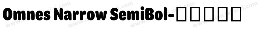 Omnes Narrow SemiBol字体转换